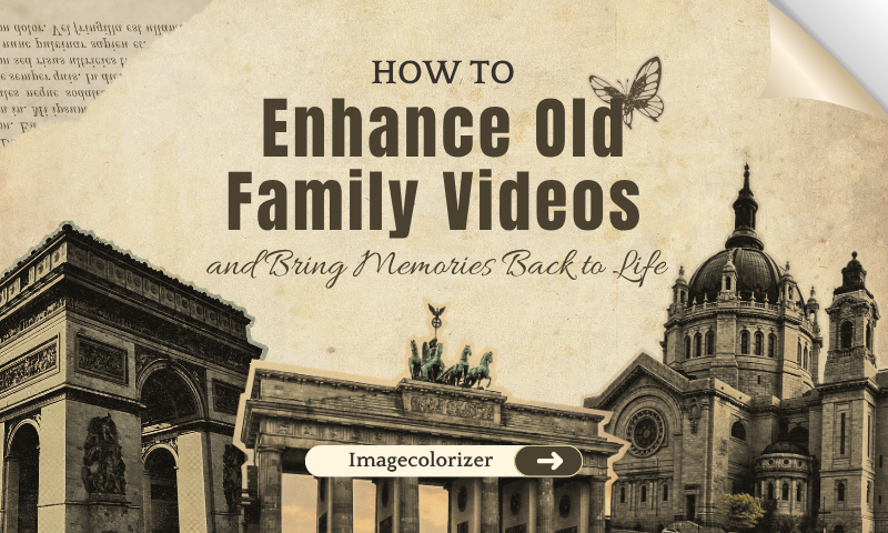 How to Enhance Old Family Videos and Bring Memories Back to Life