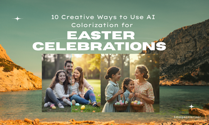 10 Creative Ways to Use AI Colorization for Easter Celebrations